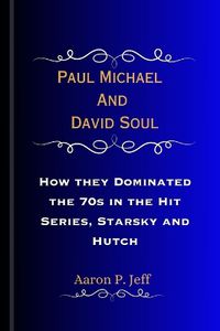 Cover image for Paul Michael And David Soul