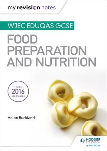 Cover image for My Revision Notes: WJEC Eduqas GCSE Food Preparation and Nutrition