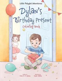 Cover image for Dylan's Birthday Present - Coloring Book