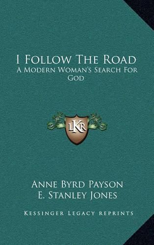 I Follow the Road: A Modern Woman's Search for God