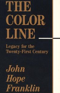 Cover image for The Color Line: Legacy for the Twenty-First Century