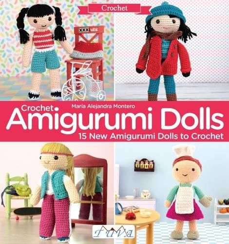 Cover image for Crochet Amigurumi Dolls: 15 New Amigurumi Dolls to Crochet