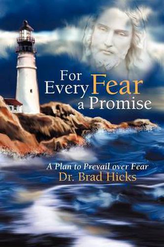 Cover image for For Every Fear a Promise: A Plan to Prevail Over Fear