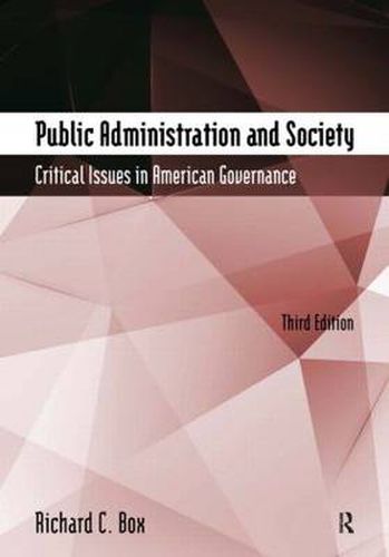 Cover image for Public Administration and Society: Critical Issues in American Governance