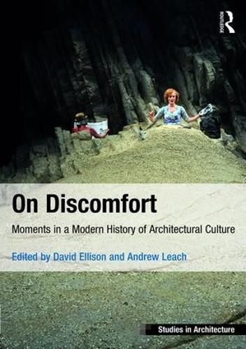 Cover image for On Discomfort: Moments in a Modern History of Architectural Culture