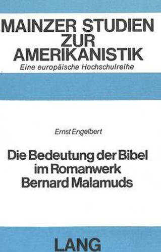 Cover image for Die Bedeutung Der Bibel Im Romanwerk Bernard Malamuds
