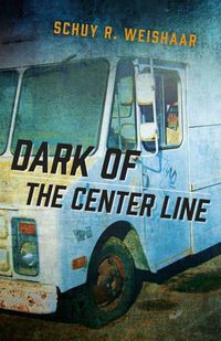 Cover image for Dark of the Center Line
