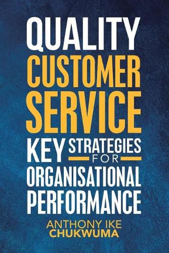 Cover image for Quality Customer Service Key Strategies for Organisational Performance