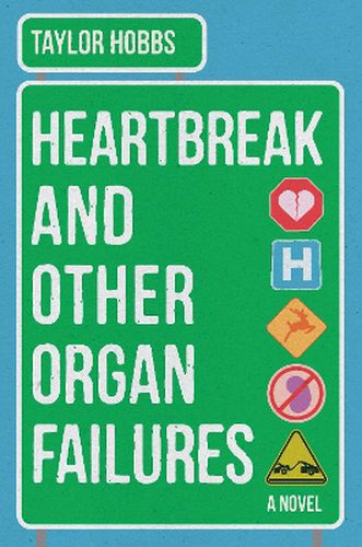 Cover image for Heartbreak and Other Organ Failures