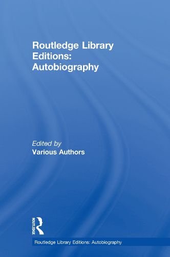 Cover image for Routledge Library Editions: Autobiography