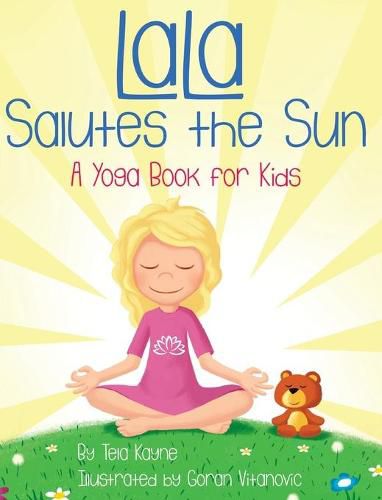 Cover image for LaLa Salutes the Sun: A Yoga Book for Kids