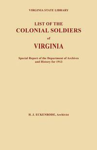 Cover image for List of the Colonial Soldiers of Virginia