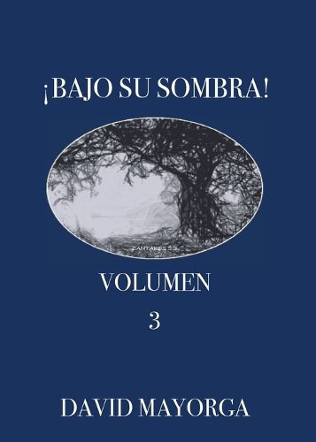 Cover image for Bajo Su Sombra Volumen 3