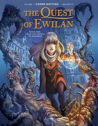 Cover image for The Quest of Ewilan, Vol. 1: From One World to Another