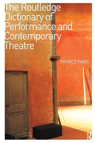 Cover image for The Routledge Dictionary of Performance and Contemporary Theatre