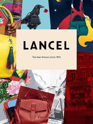 Lancel: Parisian Maison since 1876