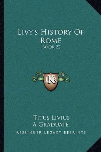 Livy's History of Rome: Book 22