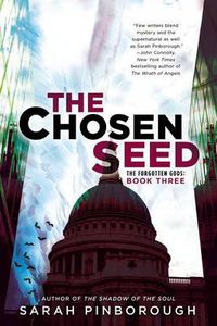 Cover image for The Chosen Seed: The Forgotten Gods: Book Three