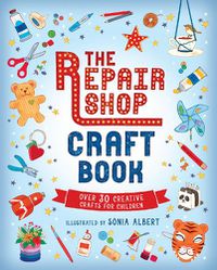 Cover image for The Repair Shop Craft Book