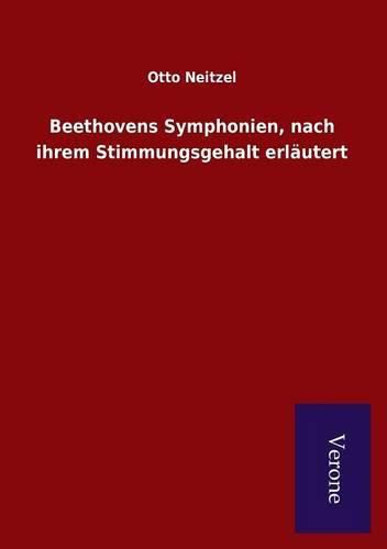 Cover image for Beethovens Symphonien, nach ihrem Stimmungsgehalt erlautert