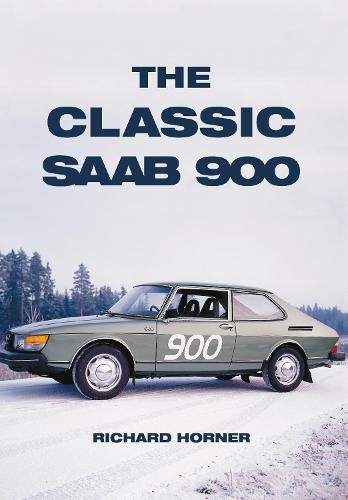 Cover image for The Classic Saab 900