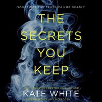 Cover image for The Secrets You Keep Lib/E