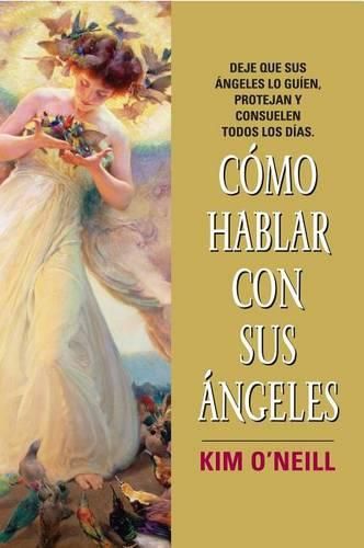 Cover image for Como Hablar Con Sus Angeles