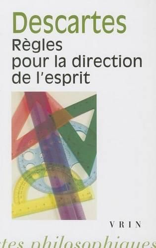 Cover image for Rene Descartes: Regles Pour La Direction de l'Esprit