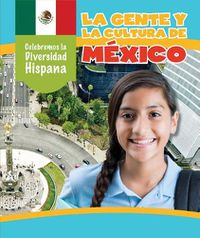 Cover image for La Gente Y La Cultura de Mexico (the People and Culture of Mexico)