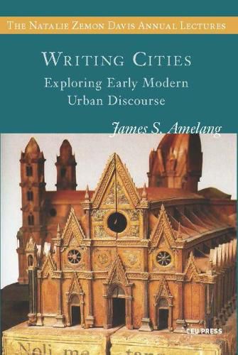 Cover image for Writing Cities: Exploring Early Modern Urban Discourse