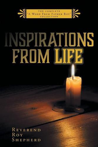 Cover image for Inspirations From Life: The Complete A Word From Father Roy Collection