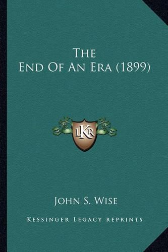 The End of an Era (1899) the End of an Era (1899)