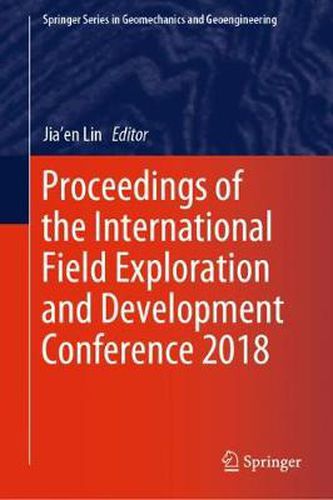 Cover image for Proceedings of the International Field Exploration and Development Conference 2018