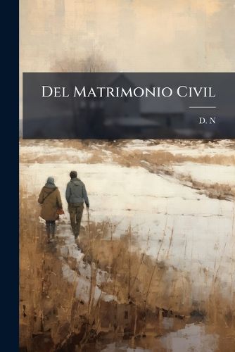 Cover image for Del Matrimonio Civil