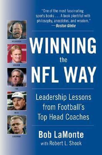 Cover image for Winning The NFL Way: Leadership Lessons from Football's Top Head Coaches