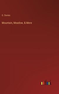 Cover image for Mountain, Meadow, & Mere