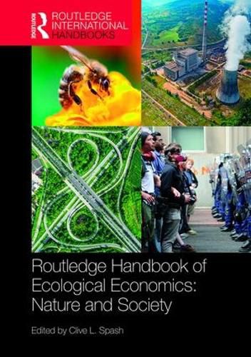 Routledge Handbook of Ecological Economics: Nature and Society