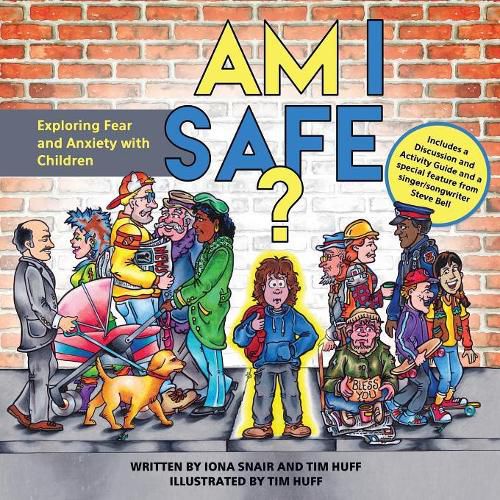 Cover image for Am I Safe?: Exploring Fear and Anxiety with Children