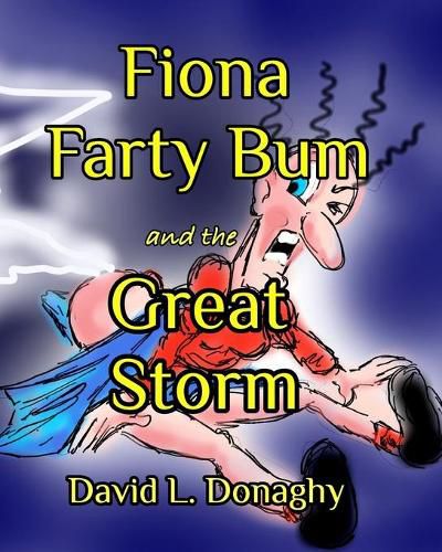 Cover image for Fiona Farty Bum and the Great Storm