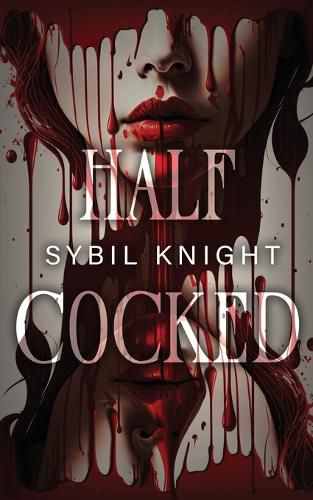 Cover image for Half Cocked