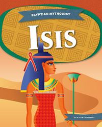 Cover image for Egyptian Mythology: Isis