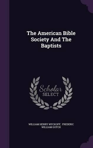 Cover image for The American Bible Society and the Baptists