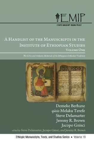 Cover image for A Handlist of the Manuscripts in the Institute of Ethiopian Studies, Volume One
