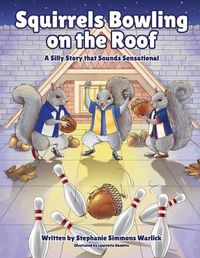 Cover image for Squirrels Bowling on the Roof