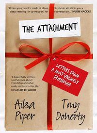 Cover image for The Attachment: Letters from a most unlikely friendship