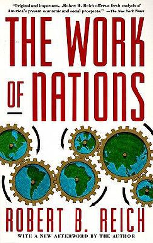 The Work of Nations: Preparing Ourselves for 21st Century Capitalism