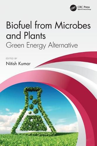 Cover image for Biofuel from Microbes and Plants: Green Energy Alternative