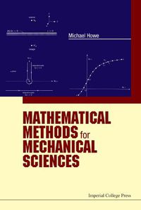 Cover image for Mathematical Methods For Mechanical Sciences