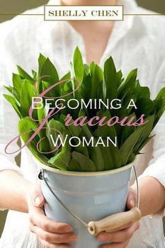Cover image for Becoming a Gracious Woman