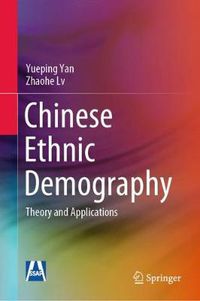 Cover image for Chinese Ethnic Demography: Theory and Applications